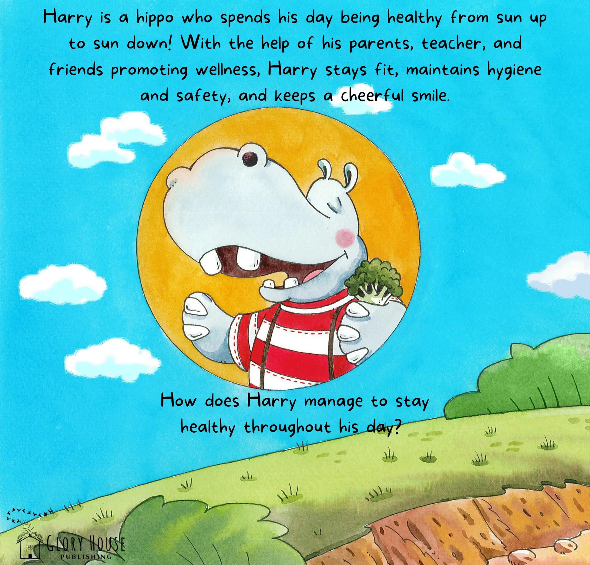 Harry, the Healthy Hippo Glory House Publishing